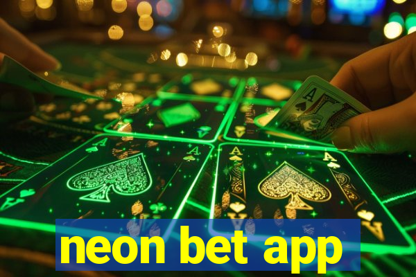 neon bet app